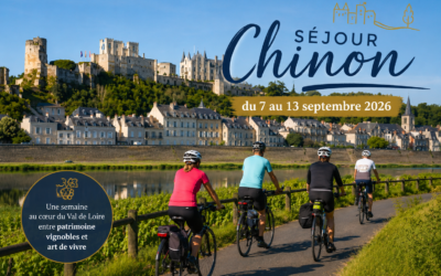 Au Cœur du Pays Chinonais : un séjour cyclotouristique exceptionnel du 7 au 13 septembre 2026